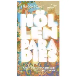 Höllenparadies, Belletristik von Rebecca Solnit