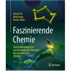 Faszinierende Chemie, Fachbücher von Sylvia Feil, Kristin Riebe, Jörg Resag
