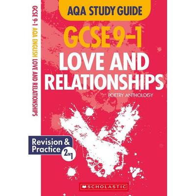 Love and Relationships AQA Poetry Anthology, Taschenbuch von Richard Durant,Cindy Torn, Scholastic, 978-1-4071-8320-6
