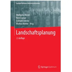 Landschaftsplanung, Fachbücher von Horst Lange, Wolfgang Riedel, Eckhard Jedicke, Markus Reinke