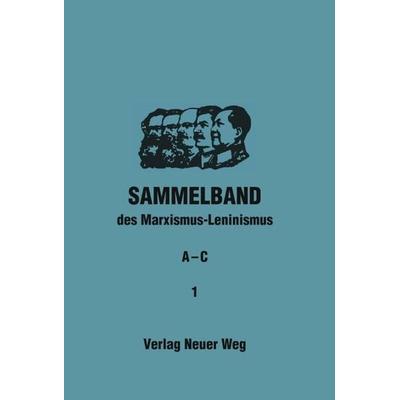 Sammelband des Marxismus-Leninismus, Taschenbuch von , Verlag Neuer Weg, 978-3-88021-453-8