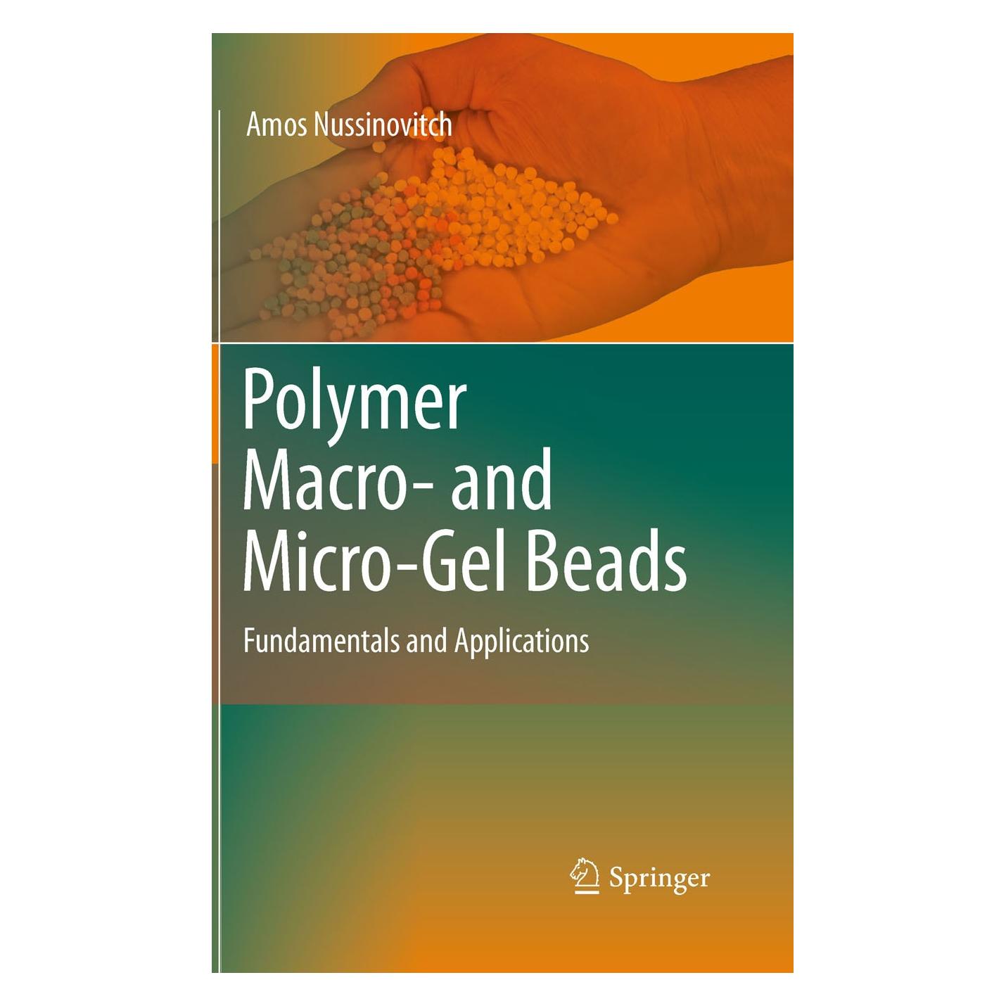 Springer Polymer Macro- and Micro-Gel Beads: Fundamentals and Applications (Englisch, Hardcover, Amos Nussinovitch) (9781441966179)