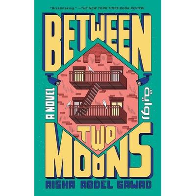 Between Two Moons, Taschenbuch von Aisha Abdel Gawad, Random House N.Y., 978-0-593-46782-4