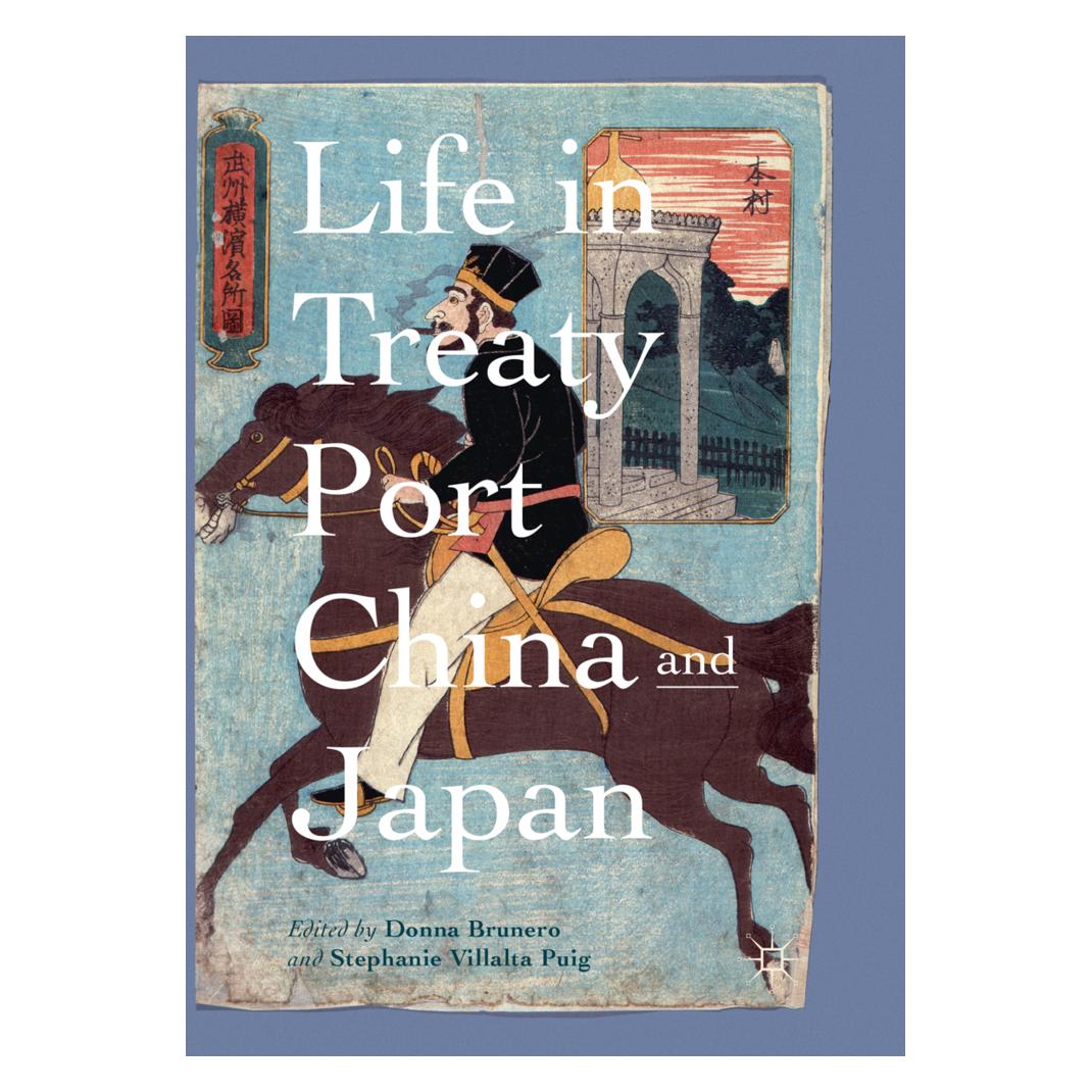 Springer Life in Treaty Port China and Japan (Englisch, Softcover, Donna Brunero, Stephanie Villalta Puig) (56065016)