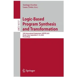 Logic-Based Program Synthesis and Transformation, Fachbücher von Laura Titolo, Santiago Escobar