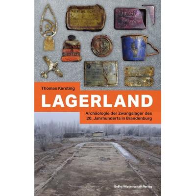 Lagerland, Taschenbuch von Thomas Kersting, BeBra Wissenschaft, 978-3-95410-297-6