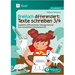 Dreifach differenziert: Texte schreiben 3/4, Schulbücher von Stefanie Pohlmann