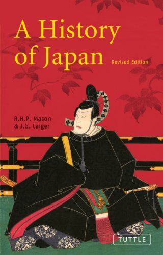 Mason, R. H. P. - A History of Japan: Revised Edition - Preis vom 04.10.2026 03:51:26 h