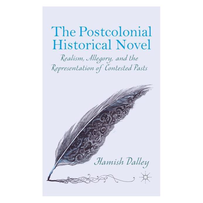 Palgrave Macmillan Uk Dalley:The Postcolonial Historical Nove (Englisch, Hardcover, H Dalley) (63295866)