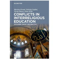 Conflicts in Interreligious Education, Fachbücher von Nicole Bauer, Martina Kraml, Zekirija Sejdini
