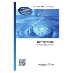 Dehydration, Ratgeber von Edward R. Miller-Jones