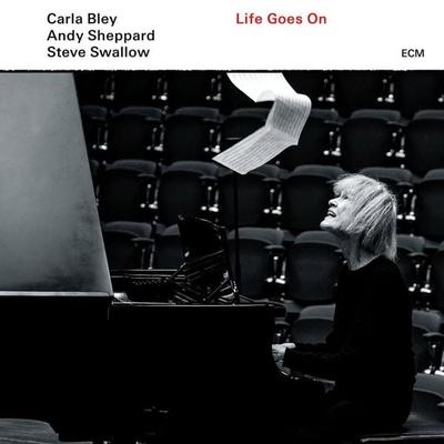 Life Goes On - Carla Bley,Andy Sheppard,Steve Swallow, CD