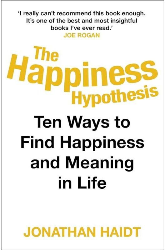 Cornerstone The Happiness Hypothesis: Ten Ways to Find Happiness and Meaning in Life