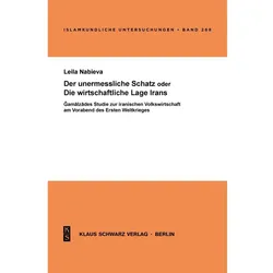 Der unermessliche Schatz oder die wirtschaftliche Lage Irans, Fachbücher von S. M. Gamalzade