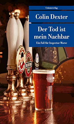 Colin Dexter - Der Tod ist mein Nachbar: Kriminalroman. Ein Fall für Inspector Morse 12 - Preis vom 12.10.2026 11:37:12 h