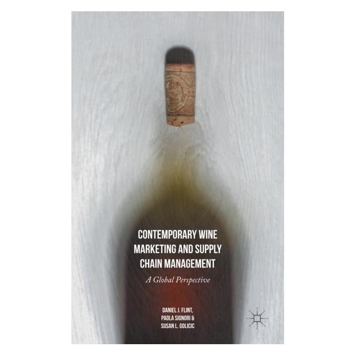 Palgrave Macmillan Flint:Contemporary Wine Marketing and S (Englisch, Hardcover, Daniel J Flint, Daniel J. Flint, Paola Signori, Susan L Golicic) (63336697)