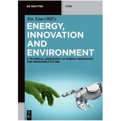 Energy, Innovation and Environment, Fachbücher von Steve Xin Xiao