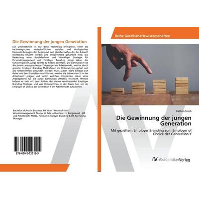 Die Gewinnung der jungen Generation, Taschenbuch von Kathrin Stech, AV Akademikerverlag, 978-620-2-22319-5