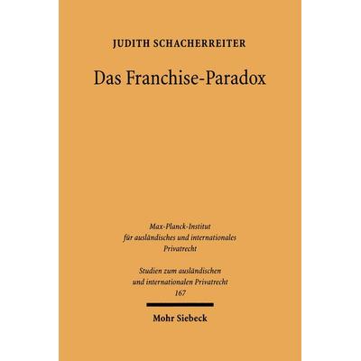 Das Franchise-Paradox, Taschenbuch von Judith Schacherreiter, Mohr Siebeck, 978-3-16-148978-5