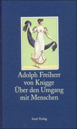 Knigge, Adolph Freiherr Von - Über den Umgang mit Menschen (insel taschenbuch) - Preis vom 09.10.2026 07:28:09 h