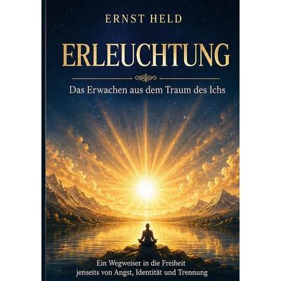 Erleuchtung, Taschenbuch von Ernst Held, BoD – Books on Demand, 978-3-696-36065-8