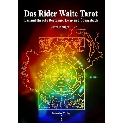 Das Rider Waite Tarot, Taschenbuch von Jutta Krüger, Bohmeier, J, 978-3-89094-640-5