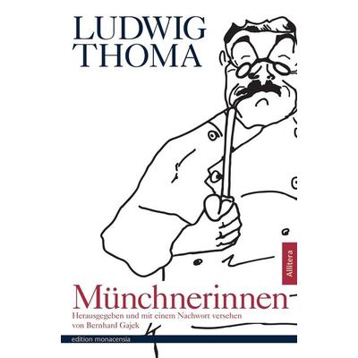Münchnerinnen, Taschenbuch von Ludwig Thoma, Buch & media