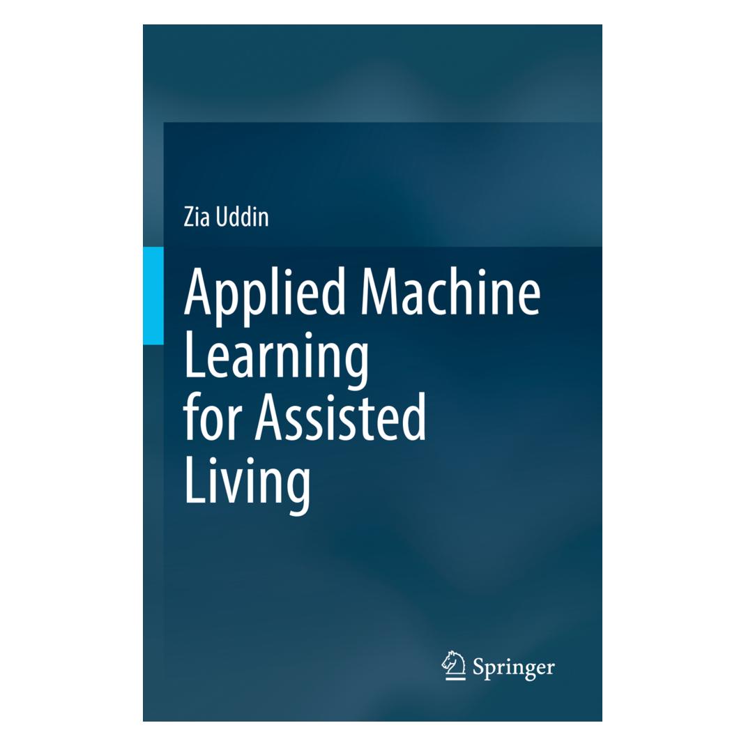 Springer Applied Machine Learning for Assisted Living (Englisch, Softcover, Zia Uddin) (56963994)