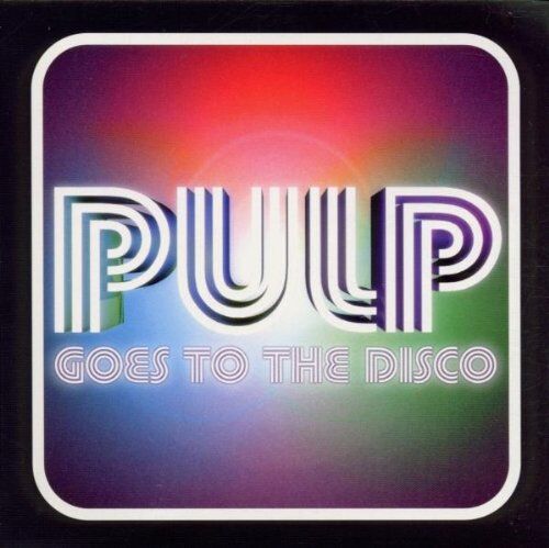 Pulp - Goes to the Disco - Preis vom 11.10.2026 15:43:13 h