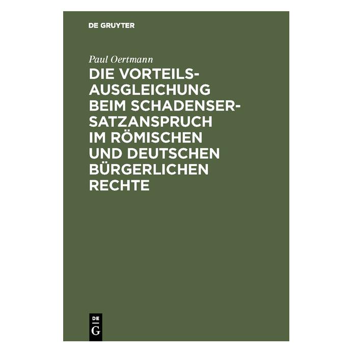 De Gruyter Oertmann:Die Vorteilsausgleichung beim (Deutsch, Hardcover, Paul Oertmann) (67772821)