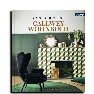 Das Grosse Callwey Wohnbuch, Gebundene Ausgabe von Ute Laatz, Callwey, 978-3-7667-2492-2