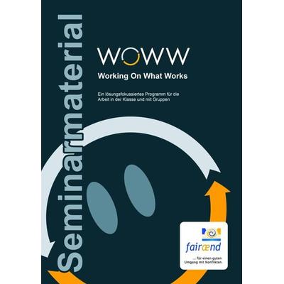 WOWW - Working On What Works, Gebundene Ausgabe von Heike Blum,Detlef Beck, Fairaend, 978-3-00-072159-5