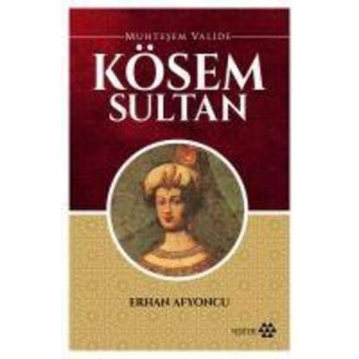 Muhtesem Valide Kösem Sultan, Taschenbuch von Erhan Afyoncu, Yeditepe Yayinevi, 978-605--978723-9