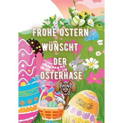 Frohe Ostern wünscht der Osterhase, Taschenbuch von Jürgen Arnold, Independently Published