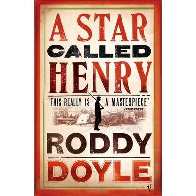 Star Called Henry, Taschenbuch von Roddy Doyle, Vintage, London