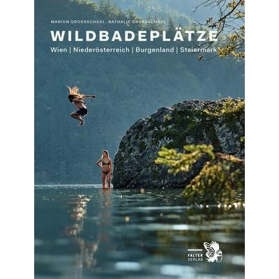 Wildbadeplätze, Taschenbuch von Marion Grossschädl,Nathalie Grossschädl, Falter Verlag, 978-3-85439-687-1