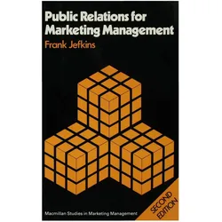 Public Relations for Marketing Management, Fachbücher von Frank Jefkins