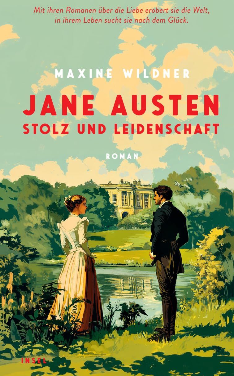 Maxine Wildner - Jane Austen – Stolz und Leidenschaft: Roman Mit ihren Romanen über die Liebe erobert sie die Welt, in ihrem Leben sucht sie nach dem Glück - Preis vom 14.10.2026 23:07:16 h