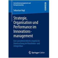 Strategie, Organisation und Performance im Innovationsmanagement, Fachbücher von Sebastian Vogl