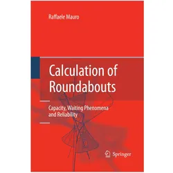Calculation of Roundabouts, Fachbücher von Raffaele Mauro