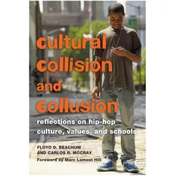 Cultural Collision and Collusion, Fachbücher von Carlos R. McCray, Floyd D. Beachum