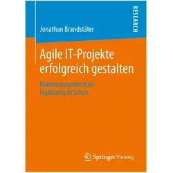 Agile IT-Projekte erfolgreich gestalten, Fachbücher von Jonathan Brandstäter