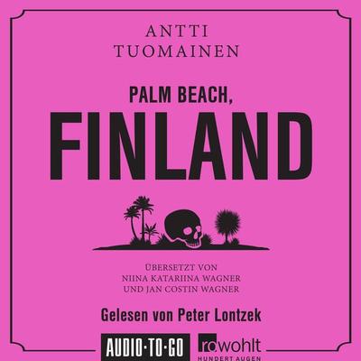 Palm Beach, Finland - Antti Tuomainen, Audio, 9783965192652