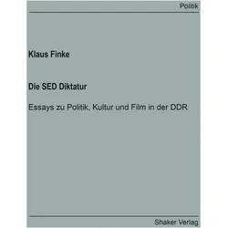 Die SED Diktatur, Sachbücher von Klaus Finke