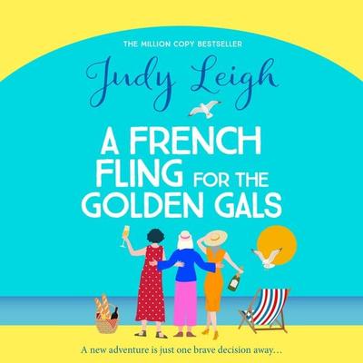 A French Fling for the Golden Gals - Judy Leigh, Audio, 9781785132681