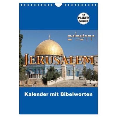 Jerusalem Kalender mit Bibelworten und Planer! (Wandkalender 2026 DIN A4 hoch), CALVENDO Monatskalender