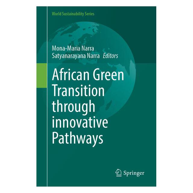 Springer African Green Transition through innovative Pathways (Englisch, Hardcover, Mona-Maria Narra, Satyanarayana Narra) (56564858)