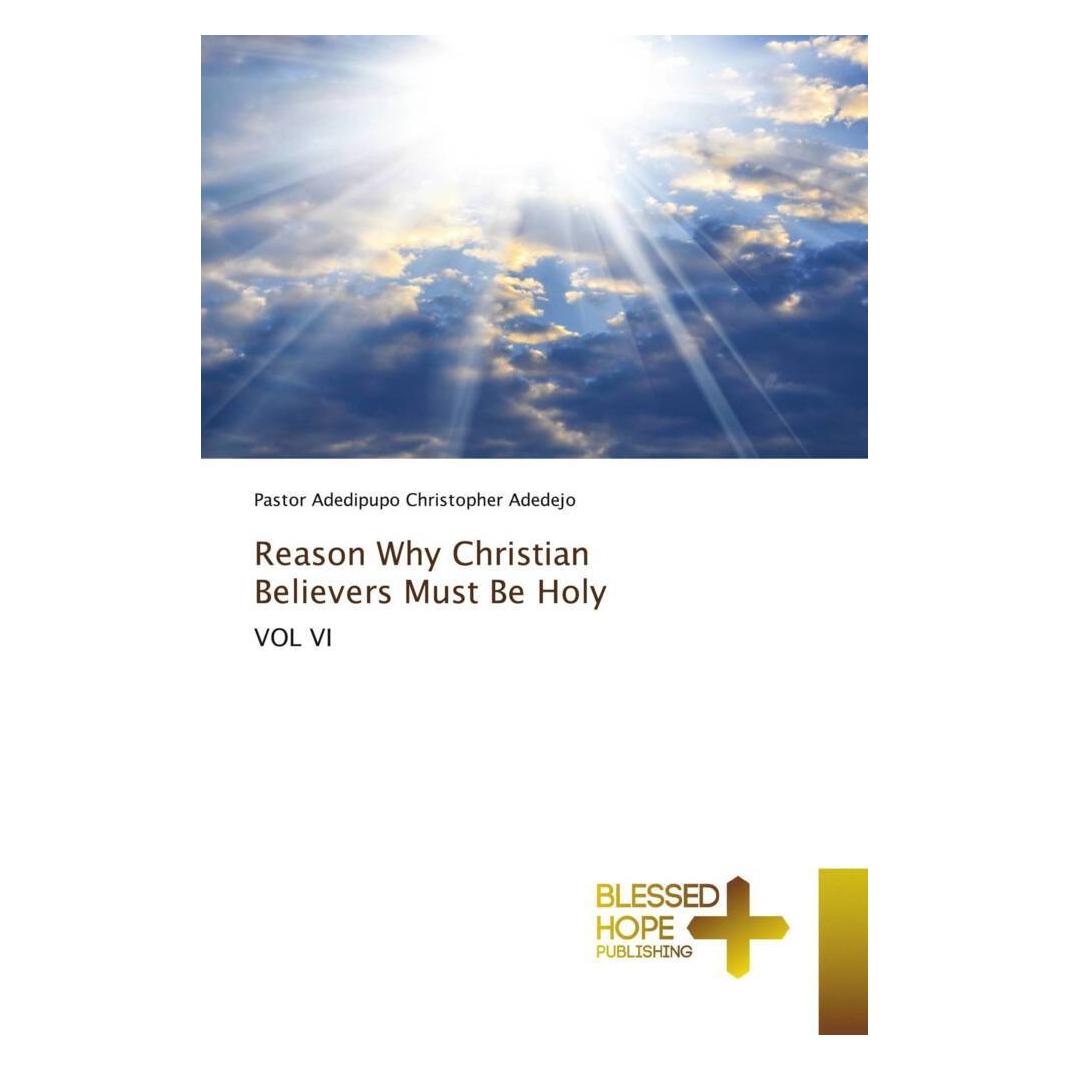 Various Publishers Reason Why Christian Believers Must Be Holy (Deutsch, Adedipupo Christopher Adedejo) (51386885)