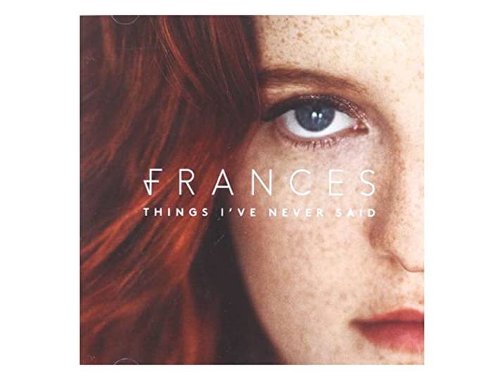Frances - Things I've Never Said