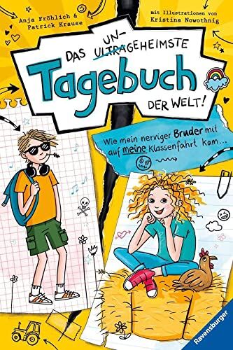 Anja Fröhlich - Das ungeheimste Tagebuch der Welt! Band 3: Wie mein nerviger Bruder mit auf meine Klassenfahrt kam … (Das ungeheimste Tagebuch der Welt!, 3) - Preis vom 19.10.2026 19:33:35 h